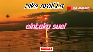 Cintaku Suci - Nike Ardilla