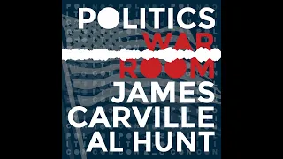 232: After Iowa | Politics War Room with James Carville & Al Hunt