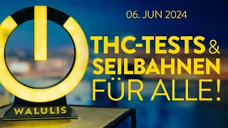 Ratlosigkeit um THC-Grenzwert & Seilbahn-Verkehrswende! | WALULIVE vom 6.6.24