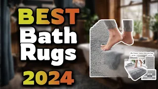 Top Best Bath Rugs in 2024 & Buying Guide - Must Watch Before Buying!