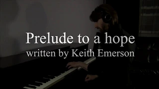 Prelude to a hope - Keith Emerson cover