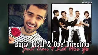 Rajiv Dhall & One Direction - Just Can't Let Her Go (with Lyrics)