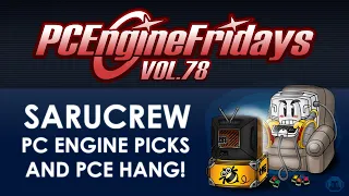 PC Engine Fridays 78 |  SaruCrew PICKS and PCE chat!  #pcengine #videogames #polymega