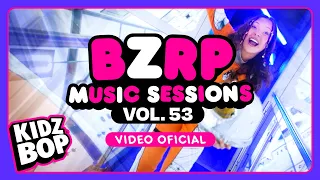 KIDZ BOP Kids - Bzrp Music Sessions, Vol. 53 (Video Oficial)