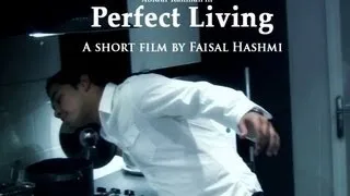 Perfect Living | Award Winning Short Film