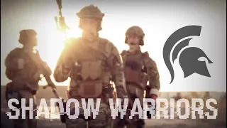 Shadow Warriors | Special Forces Tribute 2017 HD