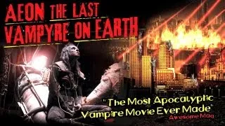 Aeon: The Last Vampyre On Earth - Teaser Trailer