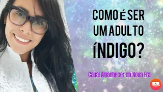 Como é ser um adulto índigo?