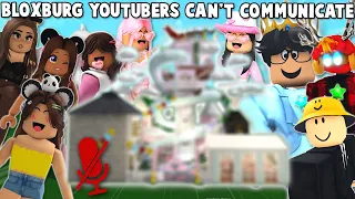 9 BLOXBURG YOUTUBERS BUILD but CAN'T COMMUNICATE