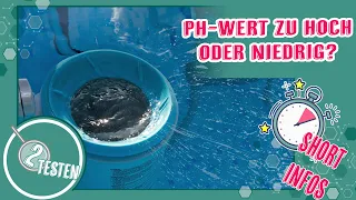 PH-Wert zu hoch oder niedrig? So gehts! | Pool Anfänger Fragen & Grundlagen | deutsch 2testen