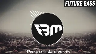 Prizmal - Afterglow | FBM