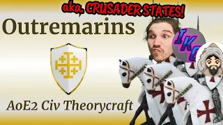 The Outremarins -- AoE2 Civ Theorycraft ft. Iron Kaiser Gaming & JimmyJames59