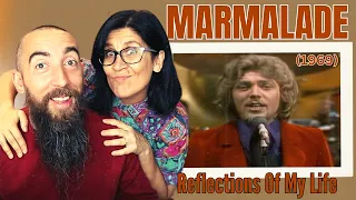 Marmalade - Reflections Of My Life (REACTION) with my wife