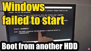 Windows failed to start (The PC is not booting from the correct Hard Drive, 0xc0000225)