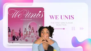 'WE UNIS' 1ST MINI ALBUM REACTION!! || NO SKIP ALBUM!!!!