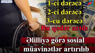 Sosial müavinətlər artırıldı - ŞAD XƏBƏR