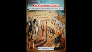 The Victorious General: Muhammad bin Qasim's Expedition into Sindh - Conquest and Legacy | Audiobook