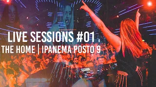 LIVE SESSIONS #01 - THE HOME | IPANEMA POSTO 9