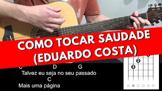 Como Tocar Saudade (Eduardo Costa)