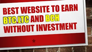 BTC,LTC and BCH Earning Website|Claim Satoshi,Litoshi Every 5 Minute|best Faucet website|satoshitap.