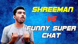 Shreeman Legend vs Funny Super Chat