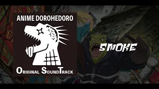 SMOKE [Dorohedoro ORIGINAL SOUNDTRACK]