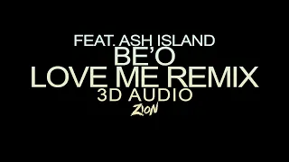 BE'O(비오) feat. ASH ISLAND(애쉬 아일랜드) - LOVE me Remix (3D Audio Version)