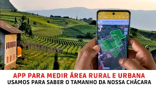 Aplicativo para medir área rural e urbana - Usamos para saber o tamanho da nossa Chácara