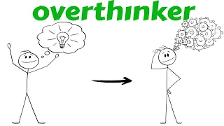 Why Smart People Overthink