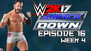 WWE 2K17 UNIVERSE MODE (EPISODE 16-WEEK 4) SMACKDOWN