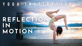 Yoga Inspiration: Reflection in Motion | Meghan Currie Yoga