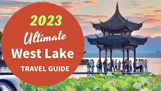 Westlake Hangzhou - Ultimate Travel Guide (2023)#westlakehangzhou #hangzhou #china #hangzhouchina