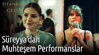 İstanbullu Gelin | Süreyya'dan Muhteşem Performanslar