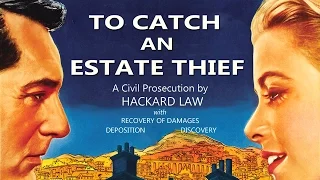 Prosecuting Estate Theft & Fraud