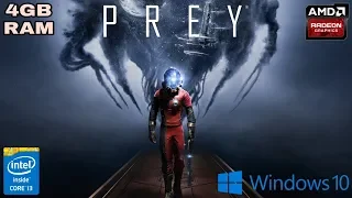 Prey | Amd Radeon R5 M430/R5 M330 + i3-5005U + 4GB RAM