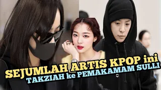 Inilah ARTIS KPOP MELAYAT KE PEMAKAMAN SULLI