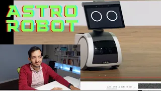Astro Robot My Reactions (Amazon House Robot)