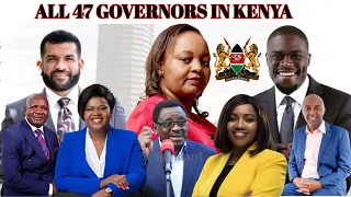 ALL 47 GOVERNORS IN KENYA 2022 - 2027