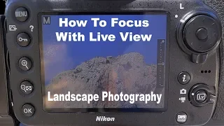 How To Focus With Live View - Landscape Photography