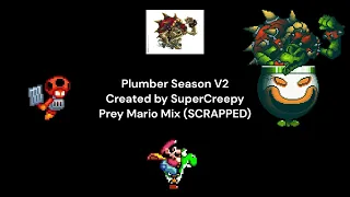 Plumber Season V2 - Prey Mario Mix (SuperCreepy re-upload)