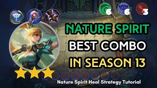 This is the BEST COMBO for NATURE SPIRIT SYNERGY in MAGIC CHESS SEASON 13