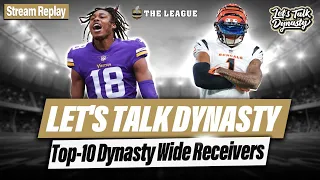 Ranking the Top 10 Wide Receivers for Dynasty Fantasy Football - Let's Talk Dynasty | Stream Replay