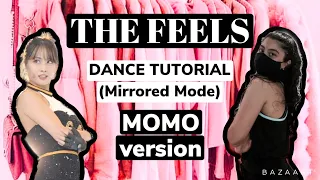 TWICE The Feels- Dance Tutorial (MOMO version)