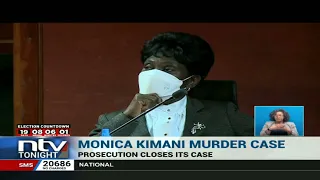 Prosecution closes its case in the Monica Kimani murder trial