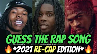 GUESS THE RAP SONG *2021 RECAP EDITION* 🔥