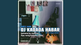 DJ KADADA HABAR BANJAR