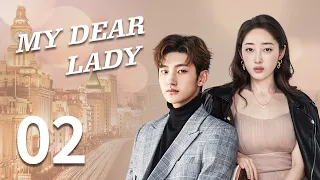 [My Dear Lady] ENG SUB EP02 | Sweet Romance | KUKAN Drama