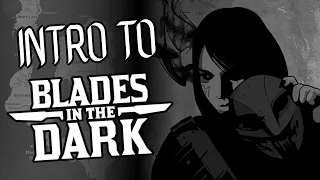 An Intro to the World of BLADES IN THE DARK