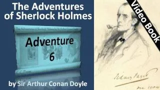 Adventure 06 - The Adventures of Sherlock Holmes by Sir Arthur Conan Doyle -