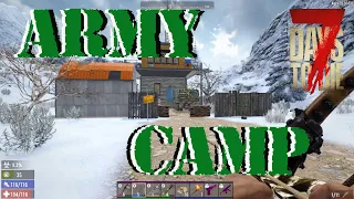 NEW Army Camp! 7 Days To Die - Alpha 19 - 7D2D